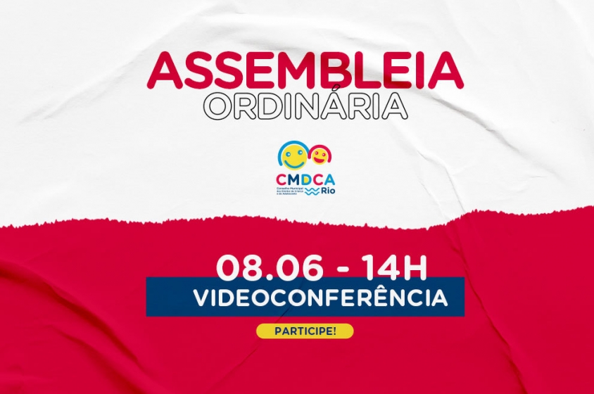 Assembleia Ordinária do CMDCA-Rio acontece  dia 08 de junho por videoconferência