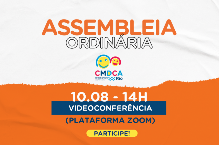 CMDCA-Rio convida para assembleia ordinária do dia 10 de agosto.