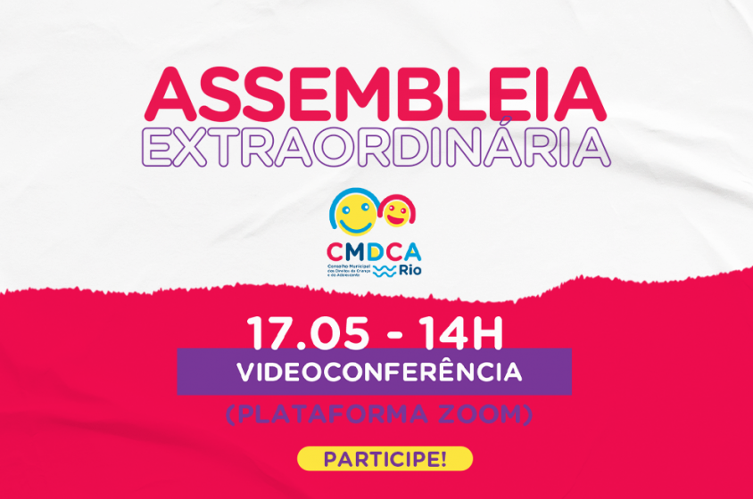 Assembleia extraordinária do CMDCA-Rio acontece na segunda-feira, dia 17