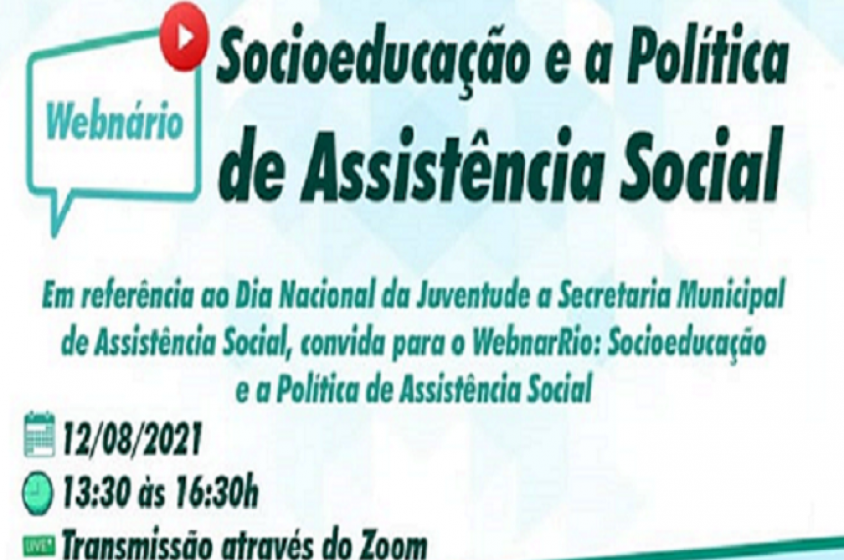 SMAS promove Webinário sobre Socioeducação e a Politica de Assistência Social