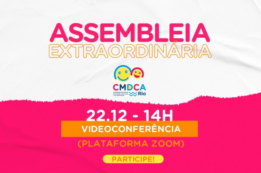 CMDCA-Rio realiza assembleia extraordinÃ¡ria no dia 22 de dezembro 