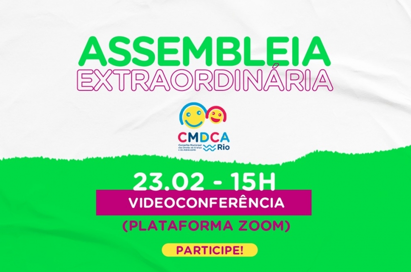 CMDCA-Rio convida para assembleia extraordinÃ¡ria no dia 23 de fevereiro