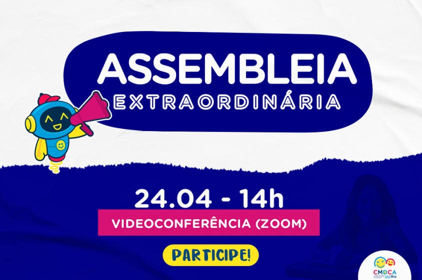 CMDCA-Rio realiza assembleia extraordinÃ¡ria nesta segunda-feira, 24